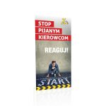 Stop pijanym kierowcom. Reaguj! – ulotka profilaktycznoedukacyjna, format A4 do DL (dla młodzieży 15+, dorośli)